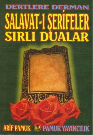 Dertlere Derman Salavat-ı Şerifeler ve Sırlı Dualar (Dua-040/P16)