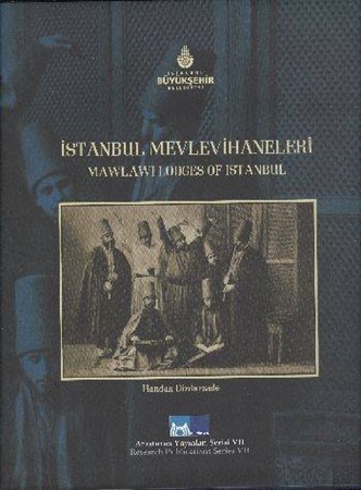 İstanbul Mevlevihaneleri Mawlawilodges Of Istanbul