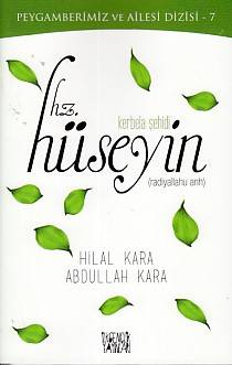 Peygamberimiz Ve Ailesi Dizisi 7 Kerbela Şehidi Hz. Hüseyin