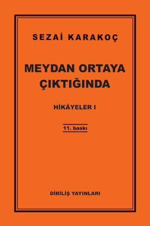 Hikayeler 1 - Meydan Ortaya Çıktığında