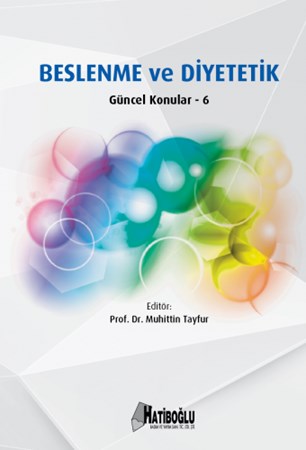 Beslenme ve Diyetetik Güncel Konular - 6