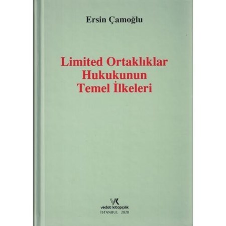 Limited Ortaklıklar Hukukunun Temel İlkeleri