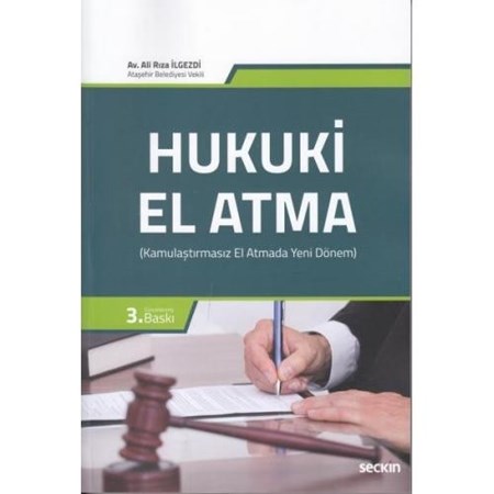 Hukuki El Atma (Kamulaştırmasız El Atmada Yeni Dönem)