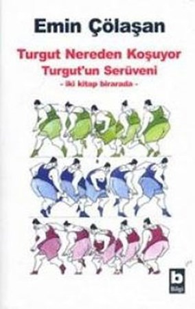 Turgut Nereden Koşuyor Turgut'un Serüveni