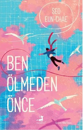 Ben Ölmeden Önce