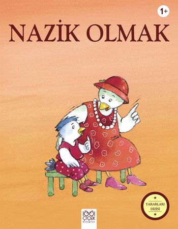 Yararları Dizisi Nazik Olmak