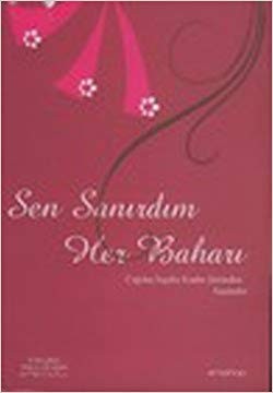 Sen Sanardım Her Baharı