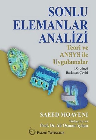 Sonlu Elemanlar Analizi Teori Ve Ansys Ile Uygulamalar