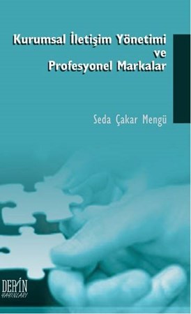 Kurumsal İletişim Ve Profesyonel Markalar