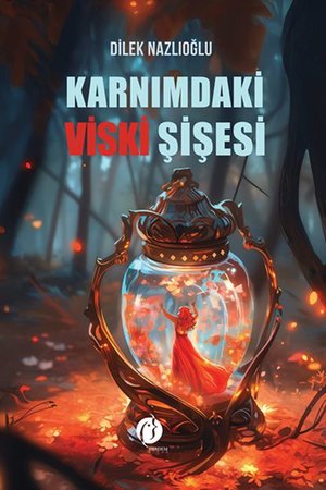 Karnımdaki Viski Şişesi