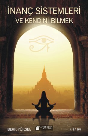 İnanç Sistemleri ve Kendini Bilmek