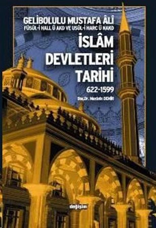 İslam Devletleri Tarihi 622 1599 Gelibolulu Mustafa Ali