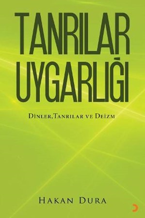 Tanrılar Uygarlığı Dinler, Tanrılar Ve Deizm