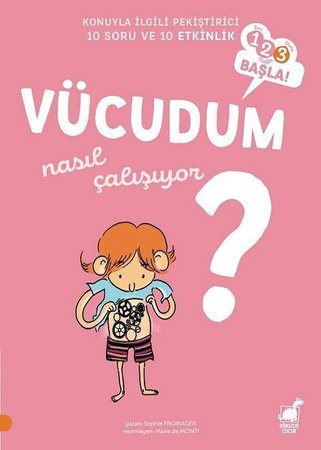 Vücudum Nasıl Çalışıyor? - 1 2 3 Başla Serisi