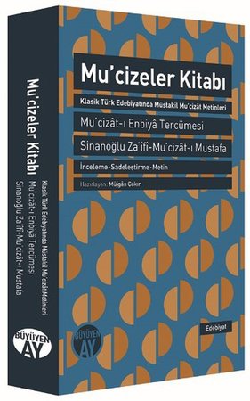 Mucizeler Kitabı  Klasik Türk Edebiyatında Müstakil Mu'cizat Metinleri