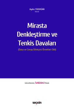 Mirasta Denkleştirme ve Tenkis Davaları (Dava ve Cevap Dilekçesi Örnekleri Ekli)