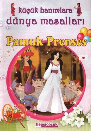 Küçük Hanımlara Masal Keyfi Pamuk Prenses