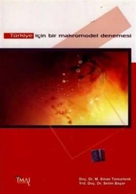 Türkiye İçin Bir Makromodel Denemesi