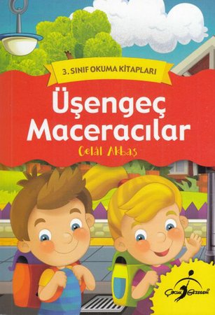3. Sınıf Okuma Kitapları - Üşengeç Maceracılar