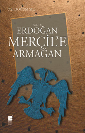 Erdoğan Merçil'e Armağan
