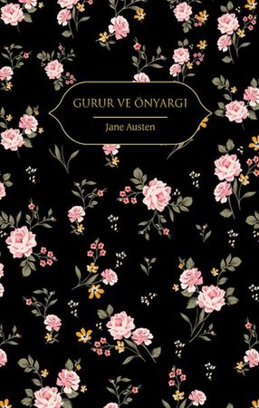 Gurur ve Önyargı (Altın Yaldızlı - Ciltli)