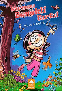 Mustafa Balel Resimli Dizi - Kırmızı Benekli Tırtıl