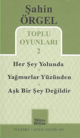 Toplu Oyunları -2 / Herşey Yolunda - Yağmurlar Yüzünden - Aşk Bir Şey Değildir