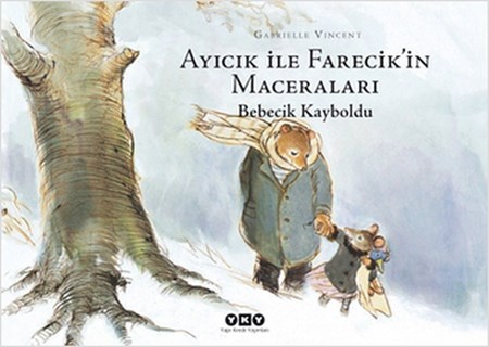 Ayıcık İle Farecik'in Maceraları 3 Bebecik Kayboldu