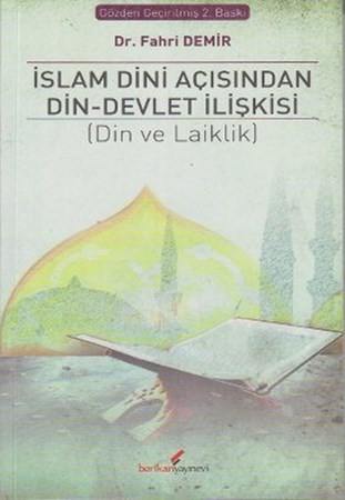 İslam Dini Açısından Din Devlet İlişkisi