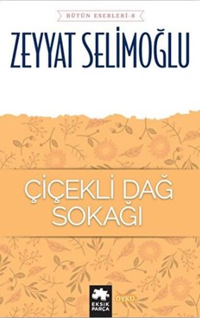 Çiçekli Dağ Sokağı - Bütün Eserleri 8