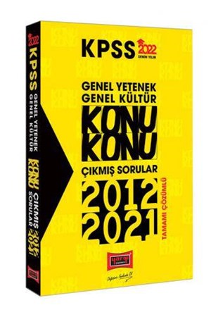 KPSS Genel Yetenek Genel Kültür Konu Konu Tamamı Çözümlü Çıkmış Sorular (2012-2021)