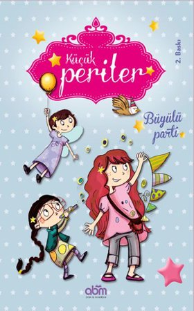 Büyülü Parti / Küçük Periler
