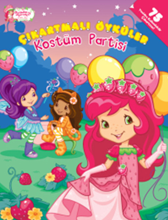 Çilek Kız / Çıkartmalı Öyküler - Kostüm Partisi