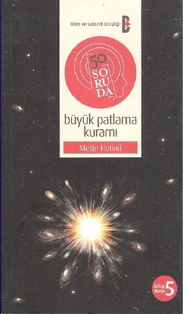 50 Soruda Büyük Patlama Kuramı
