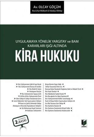 Uygulamaya Yönelik Yargıtay ve BAM Kararları Işığı Altında Kira Hukuku
