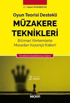 Oyun Teorisi Destekli Müzakere Teknikleri Örneklerle Desteklenmiş Anlatım