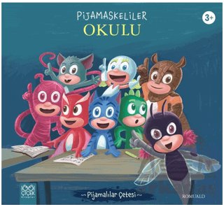 Pijamaskeliler Okulu