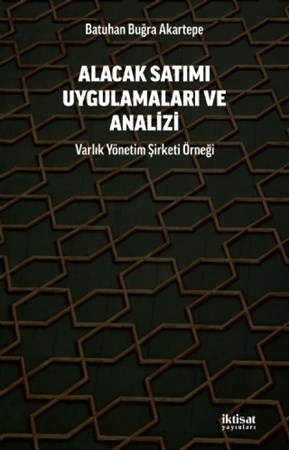 Alacak Satimi Uygulamalari Ve Analizi - Varlık Yonetim Şirketi Örneği