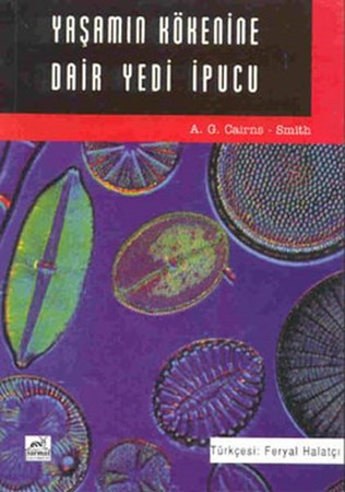 Yaşamın Kökenine Dair Yedi İpucu