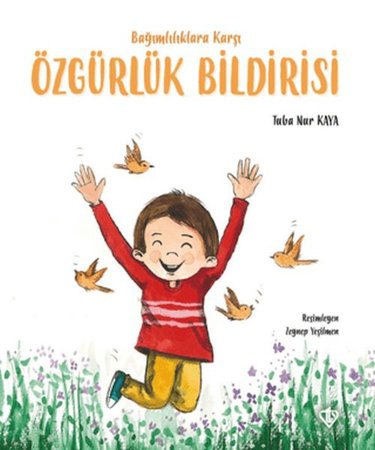 Bağımlılıklara Karşı Özgürlük Bildirisi