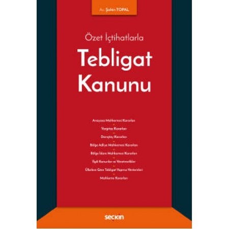 Özet İçtihatlarla Tebligat Kanunu