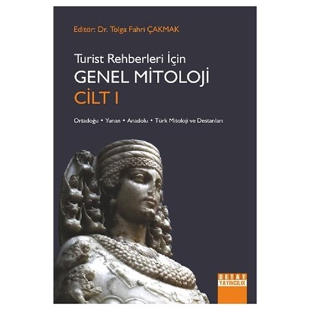 Turist Rehberleri İçin Genel Mitoloji Cilt 1