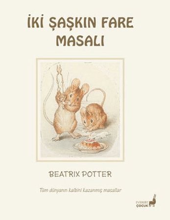 Beatrix Potter İki Şaşkın Fare Masalı