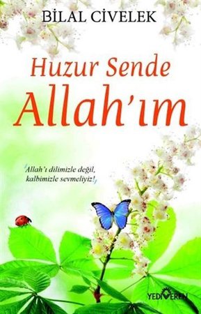Huzur Sende Allah’ım
