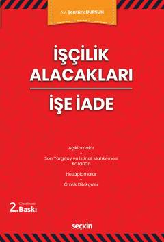 İşçilik Alacakları – İşe İade