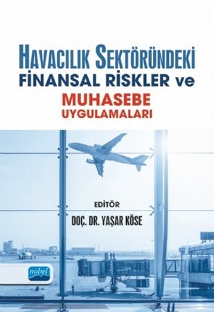 Havacılık Sektöründeki Finansal Riskler Ve Muhasebe Uygulamaları