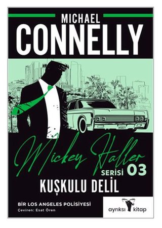 Kuşkulu Delil - Mickey Haller Serisi 3