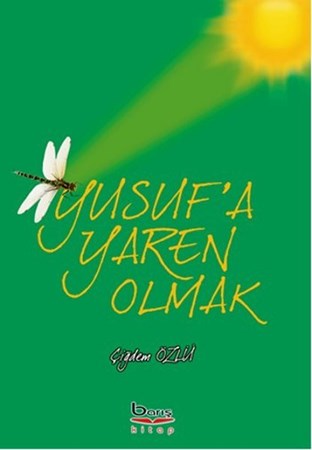 Yusuf'a Yaren Olmak