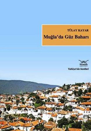 Muğlada Güz Baharı