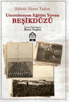 Unutulmayan Eğitim Yuvası Beşikdüzü